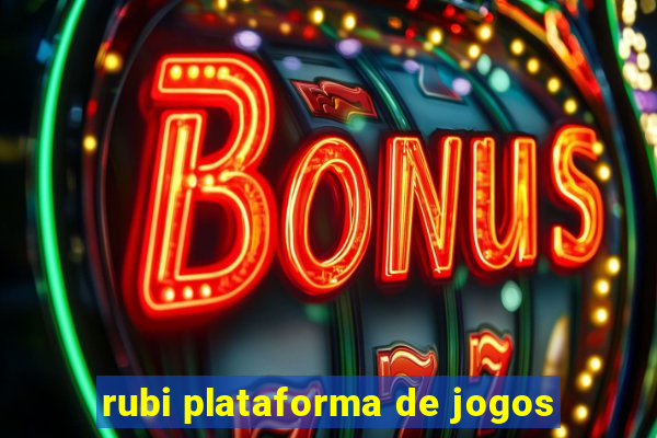 rubi plataforma de jogos